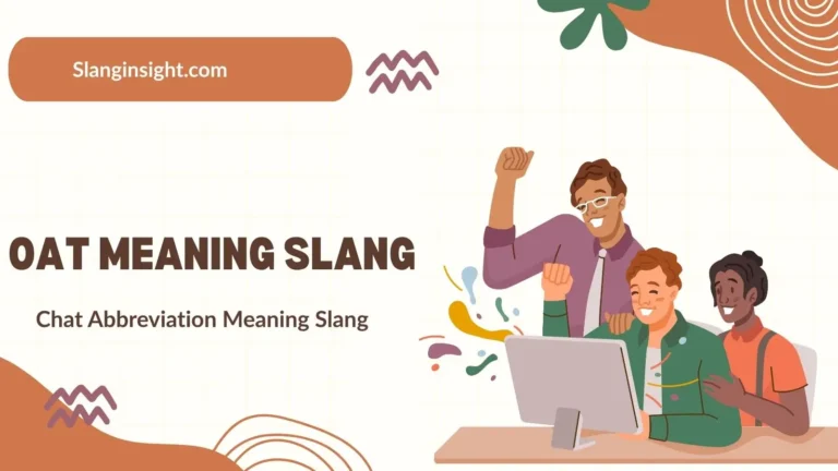 OAT Meaning Slang